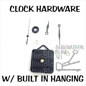 May include: Clock hardware set featuring a black clock movement, hands, and other parts. The image includes the text "CLOCK HARDWARE" and "W/ BUILT IN HANGING".