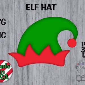 May include: A green and red elf hat design with the text "ELF HAT" at the top. The image also includes the text "SVG & PNG", "PNG 300 DPI", and a "Made in USA" badge. The hat has a red brim and a red pom-pom.