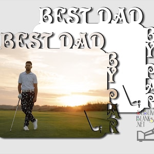 Best Dad Ever GOLF Personalized Gifts Picture Frame Custom Photo Frame gifts for dad Golf Clubs Personalized Golf gifts for men Fathers Day