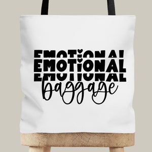 Emotional Baggage SVG | Tote Bag Svg | JPEG  | Funny Tote Bag Design |  PNG | Sublimation | Cut FIle