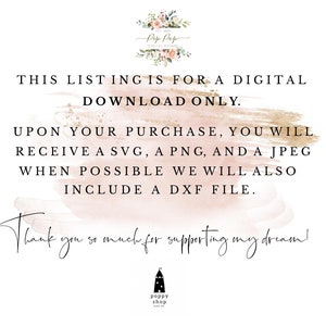 Op de afbeelding: Aankondiging van digitale downloadlijst met bloemaccenten en tekst. De tekst luidt: "DEZE AANBIEDING IS ALLEEN VOOR EEN DIGITALE DOWNLOAD. NA UW AANKOOP ONTVANGT U EEN SVG, EEN PNG EN EEN JPEG. INDIEN MOGELIJK ZULLEN WE OOK EEN DXF-BESTAND TOEVOEGEN."