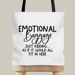 Emotional Baggage SVG | Tote Bag Svg | JPEG  | Funny Tote Bag Design |  PNG | Sublimation | Cut FIle
