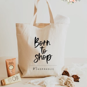 Born to Shop - Shopaholic SVG | Tote Bag JPG  |  Funny Shopping Svg | PNG | Tote Designs | Cut FIle