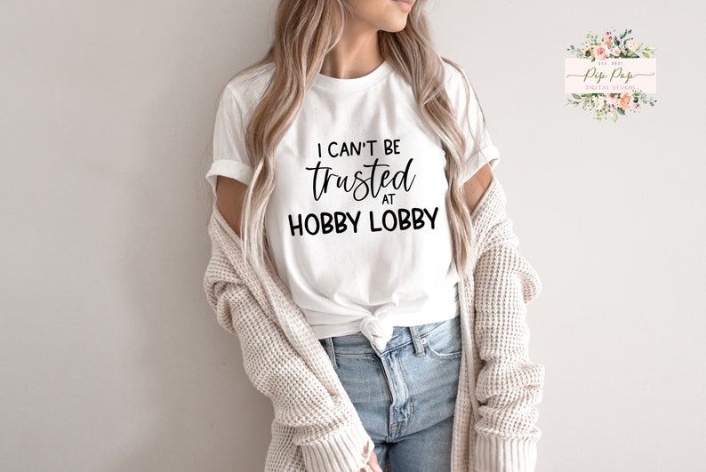 Trusted at Hobby Lobby SVG Tote Bag Svg Funny JPEG Humorous Woman's Tee Design Svg PNG Sublimation Cut FIle image 4