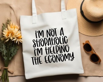 I'm Not a Shopaholic SVG | Tote Bag Svg | SVG |  Mug PNG | Sublimation | Cut FIle
