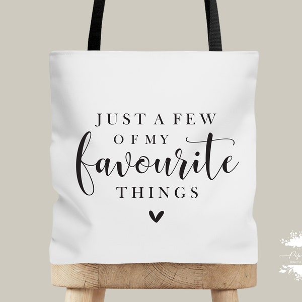 Just a Few of My Favourite Things SVG | Tote Bag Svg | JPEG  | Tote Bag |  PNG | Sublimation | Cut FIle