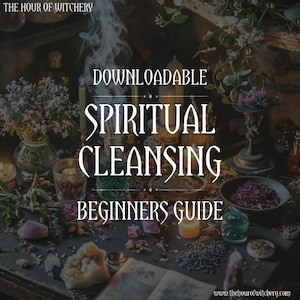 Spiritual Cleansing Practices Guide, Downloadable, Basics, PDF file, Spiritual Journey, Learning, Education, Witch Beginner, Witchcraft