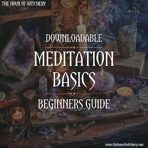 Meditation Guide, Downloadable, Basics, PDF file, Spiritual Journey, Learning, Education, Witch Beginner, Witchcraft