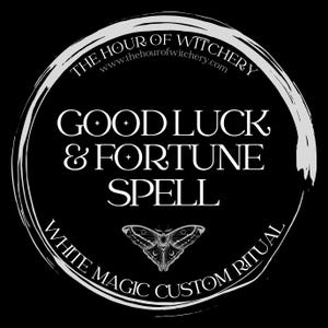 Good Luck & Fortune Spell, same day option, spells, spell casting,  energy work,  witch,  spell work, white magic, folk, light magic