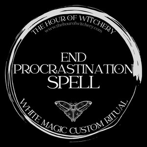 End Procrastination Spell, same day option, spells, spell casting,  energy work,  witch,  spell work, white magic, folk, light magic
