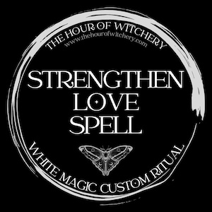 Strengthen Love Spell, same day option, spells, spell casting,  energy work,  witch,  spell work, white magic, folk, light magic