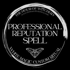Professional Reputation Spell, same day option, spells, spell casting,  energy work,  witch,  spell, white magic, folk, light magic