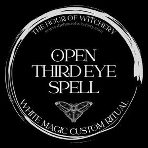 Open Third Eye Spell, same day option, spells, spell casting,  energy work,  witch,  spell work, white magic, folk, light magic