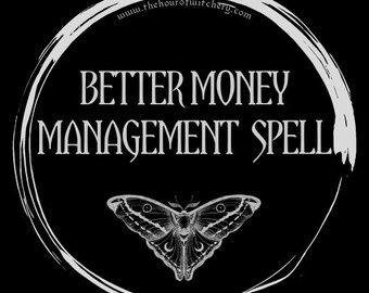 Better Money Management Spell, same day option, spells, spell casting,  energy work,  witch,  spell work, white magic, folk, light magic