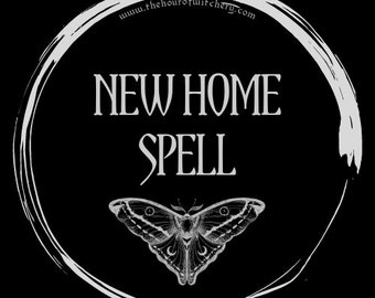 New Home Spell, same day option, spells, spell casting,  energy work,  witch,  spell work, white magic, folk, light magic