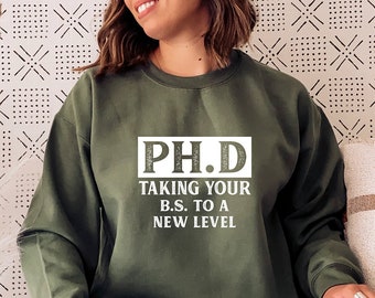 Personalized Phd Sweatshirt, Doctoral Graduation Hoodie, Gift for Graduation, Custom Sweatshirt for Doctoral Graduation, E468