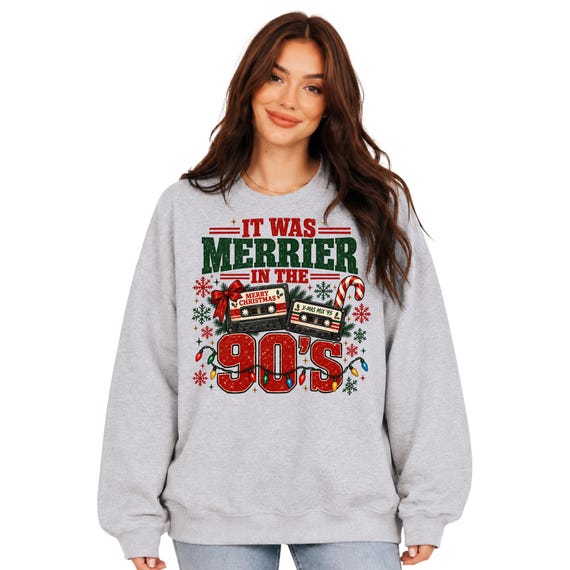 It Was Merrier in the 90s Christmas Sweatshirt, Nostalgic Holiday Crewneck, Vintage 90s Christmas Sweatshirt, Throwback Holiday Sweatshirt