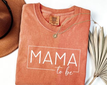 Mama to Be Comfort Colors® Shirt Cute Pregnancy Announcement Tee First Time Mom Gift