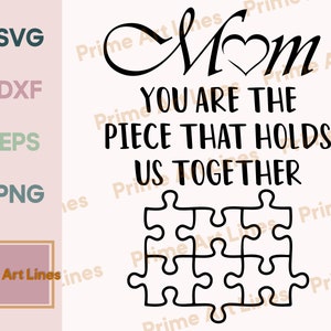 Mamá eres la pieza que nos mantiene unidos SVG, Mom Puzzle Sign SVG, Regalo personalizado del día de la madre, Archivo de corte Cricut, Descarga digital