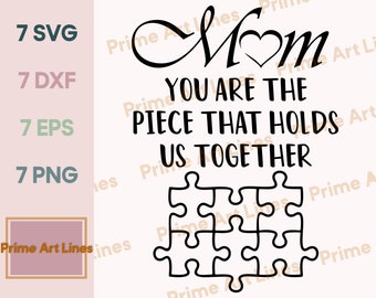 Mamá eres la pieza que nos mantiene unidos SVG, Mom Puzzle Sign SVG, Regalo personalizado del día de la madre, Archivo de corte Cricut, Descarga digital