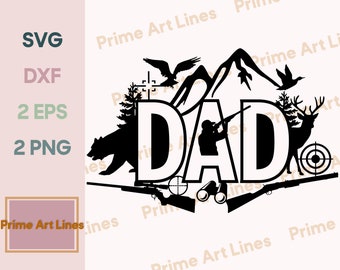 Hunting Dad SVG, Dad Hunting SVG, Dad Hunter Svg, Hunt Svg, Deer Hunting Svg, Dad Life Svg, Father's Day Svg, Files for Cricut or Silhouette