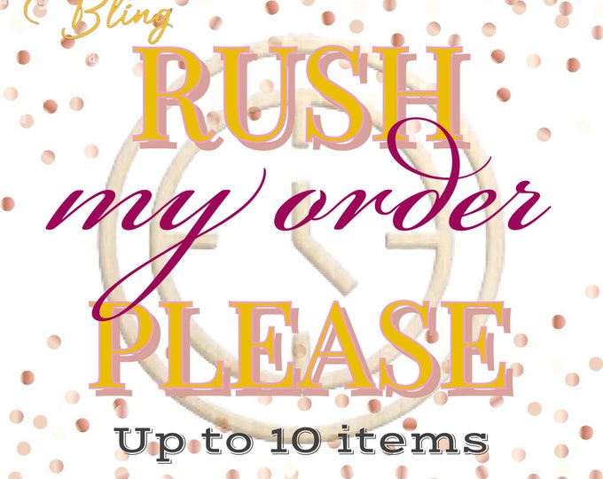 Featured listing image: RUSH MY ORDER up to 10 Items (not available for made to order or preorder)