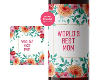 World’s Best Mom Wine Bottle Label Printable | Floral Wine Label | Mother’s Day Gift