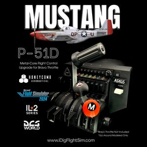 Puede incluir: Una mejora de control de vuelo con núcleo metálico para Bravo Throttle, con un gráfico de P-51D Mustang, palancas etiquetadas con P y M, y logotipos de Microsoft Flight Simulator 2024, IL-2 Series y DCS World. Texto: MUSTANG, P-51D e iDigFlightSim.com.