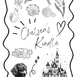 May include: Black and white illustration with a mermaid, seashell, bubbles, lily of the valley, books, a dog, a castle, and the text "Chelsea's Kindle" with a heart symbol. The design is surrounded by a green wavy border.