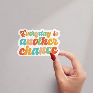 Everyday Sticker, Positive Affirmations Vinyl sticker, Water Bottle Sticker, Laptop Decal, Motivational Tumbler Sticker, Motivational, Cute