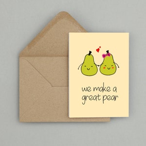 Hacemos una gran pera - Tarjeta de felicitación de pera, Tarjeta de amor, Tarjeta de pareja feliz, Tarjeta de felicitación de Punny