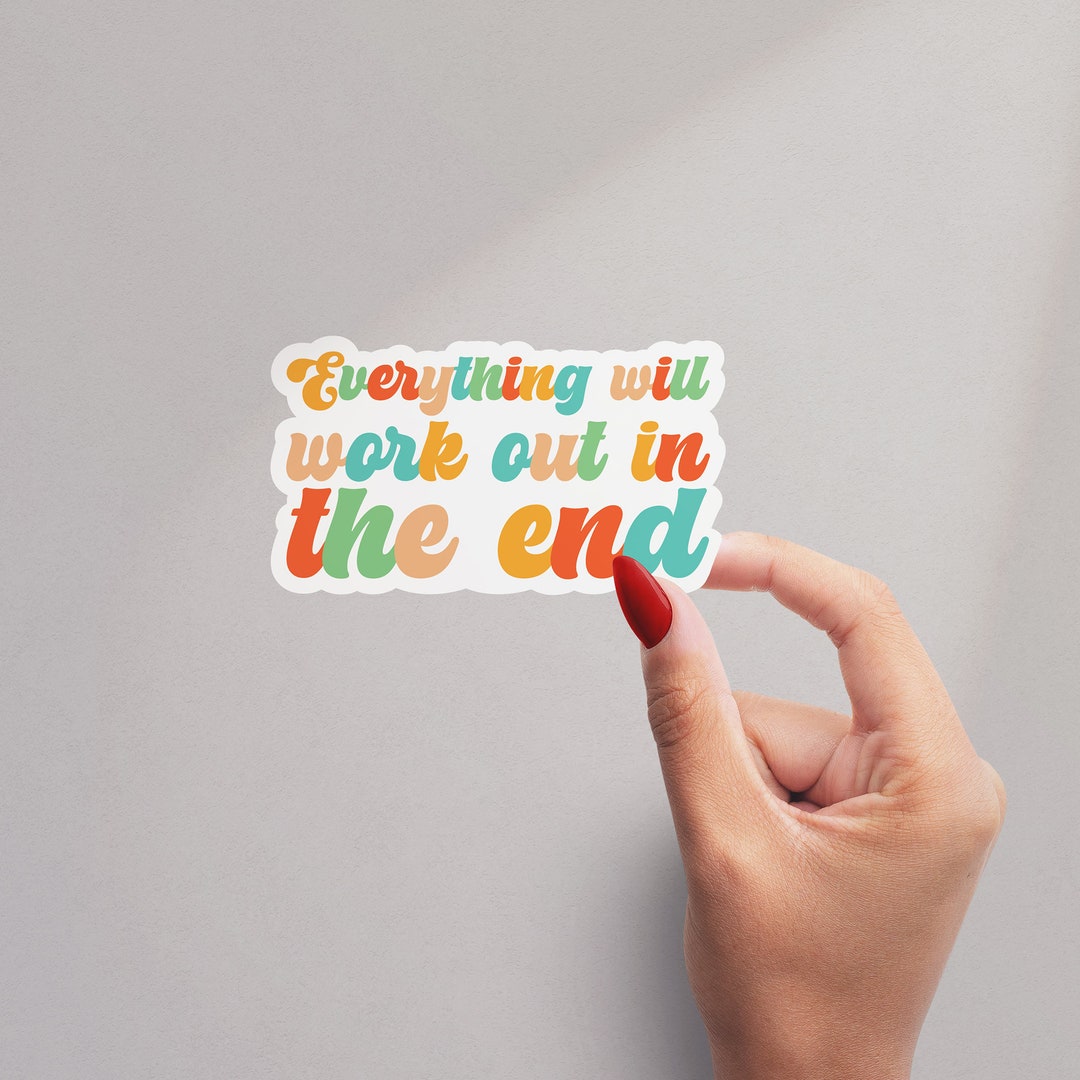 Everything Will Work Sticker, Positive Affirmations Sticker, Water ...