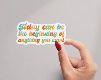 Today Sticker, Positive Affirmations Vinyl sticker, Water Bottle Sticker, Laptop Decal, Motivational Tumbler Sticker, Motivational, Cute