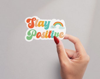 Pegatina "Mantente positivo", pegatina de afirmaciones positivas, pegatina para botella de agua, calcomanía para portátil, pegatina para vaso, motivacional, bonita, para botella