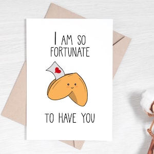 Soy tan afortunado de tenerte - tarjeta de felicitación de la galleta de la fortuna, te amo tarjeta, para él y su tarjeta, tarjeta de saludos Punny
