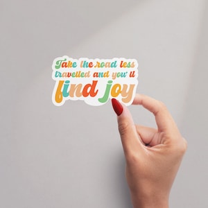 Find Joy Sticker, Positive Affirmations sticker, Water Bottle Sticker, Laptop Decal, Motivational Tumbler Sticker, Motivational