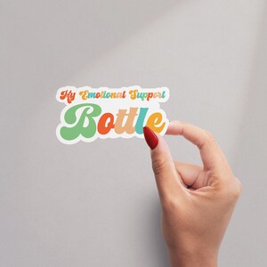 Emotional Support Sticker, Positive Affirmations sticker, Water Bottle Sticker, Laptop Decal, Motivational Tumbler Sticker, Motivational