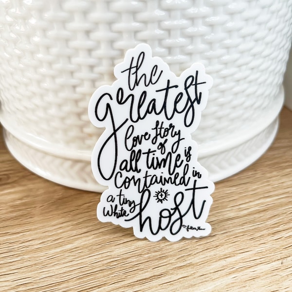 The Greatest Love Story of All Time is Contained in a Tiny White Host, Fulton Sheen Sticker, Catholic Sticker, Catholic Stationary,