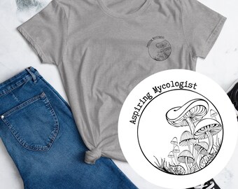 Aspiring Mycologist Women's T-shirt | Women's Mushroom T-shirt | Mycology Shirt | Magic Mushroom Shirt