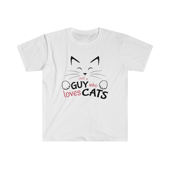 Cute Cat Quote. Just a Guy Who Loves Cats. Funny Cat Quote Printed