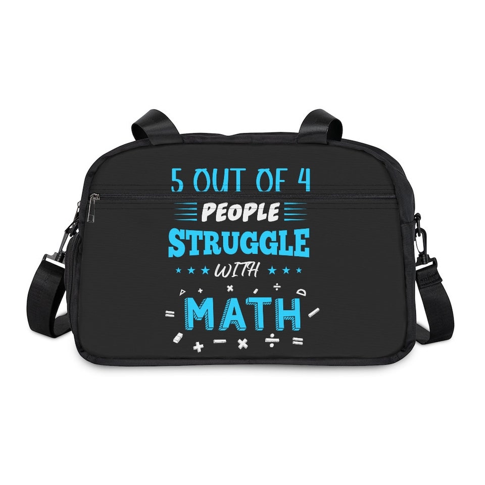 Discover Five Out Of Four People Struggle with Math. Perfect Gift Idea for Math Lover or Math Teacher. Fitness Handbag.