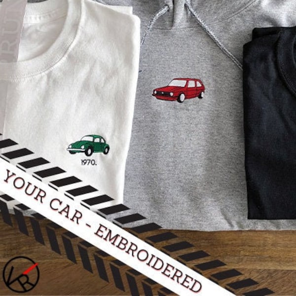 EINZELSTÜCK Besticktes Auto T-Shirt / Hoody - Perfektes Petrolhead Geschenk. Geschenk für Papa, Mama, Teenager, erstes Auto. Stickdatei