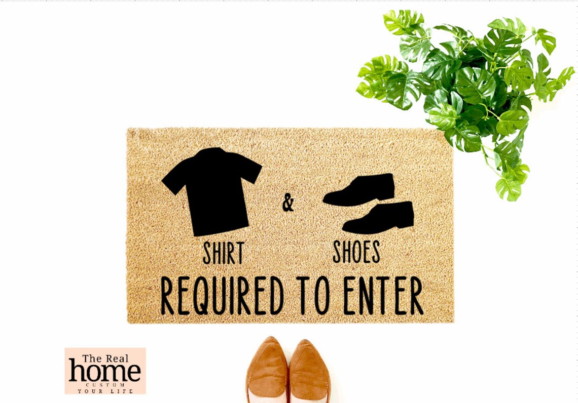 Shirt and Shoes Required to Enter Doormat Housewarming Gift - Etsy
