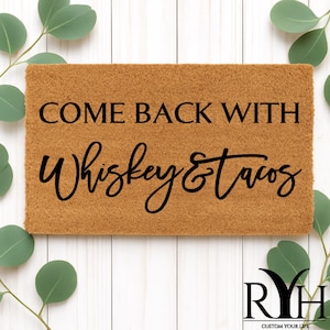 Welcome Come Back mit Whisky und Tacos Fußmatte | Lustige personalisierte Fußmatte | Housewarming Hochzeit oder Abschlussgeschenk | Individueller Eingangsteppich