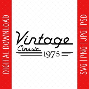 Vintage Classic 1975 50.Geburtstags-Digitaler Download - 50.Geburtstagsgeschenke für Männer Frauen, 50. Geburtstags-Gastgeschenke, 50. Geburtstagsdekoration