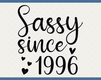 Sassy Since 1996 30th Birthday Digital Download - 30th Birthday Gift For Women Her Daughter Friends, 30th Birthday Decorations Card Poster