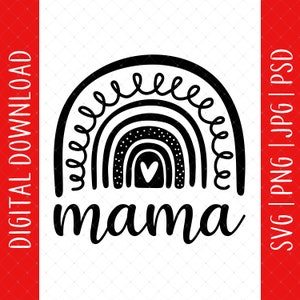 Rainbow Mama Digital Download - Mom Gifts, Mama Svg, Mom Svg, Mommy Svg, Mother&#39;s Day Svg, Mom Shirt Svg, Funny Mom Idea Svg For Cricut
