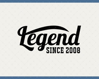 Legend Since 2008 18th Birthday Digital Download - 18th Birthday Gift For Son, 18th Birthday Svg, 18th Birthday Decoration, 18 Birthday Svg