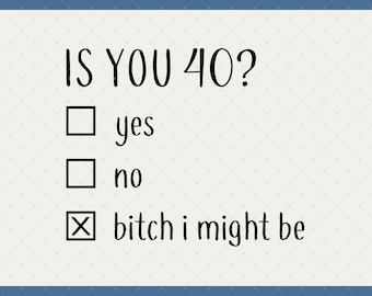 Funny Is You 40 Svg, Png, Jpg, Psd Digital Download - 40th Birthday Gifts For Women Her, 40th Birthday Svg, 40th Birthday Svg, 40 Year Old