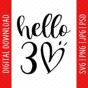 Hallo 30 Geburtstags-Digitaler Download - 30. Geburtstagsgeschenke für Männer Frauen, 30. Geburtstagskarte-Plakat svg, 30. Geburtstags-Shirt svg, 30 Jahre alt